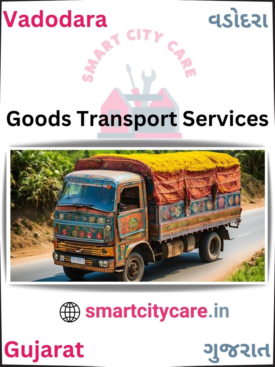 Expert Goods Transport in Vadodara for All Business Needs