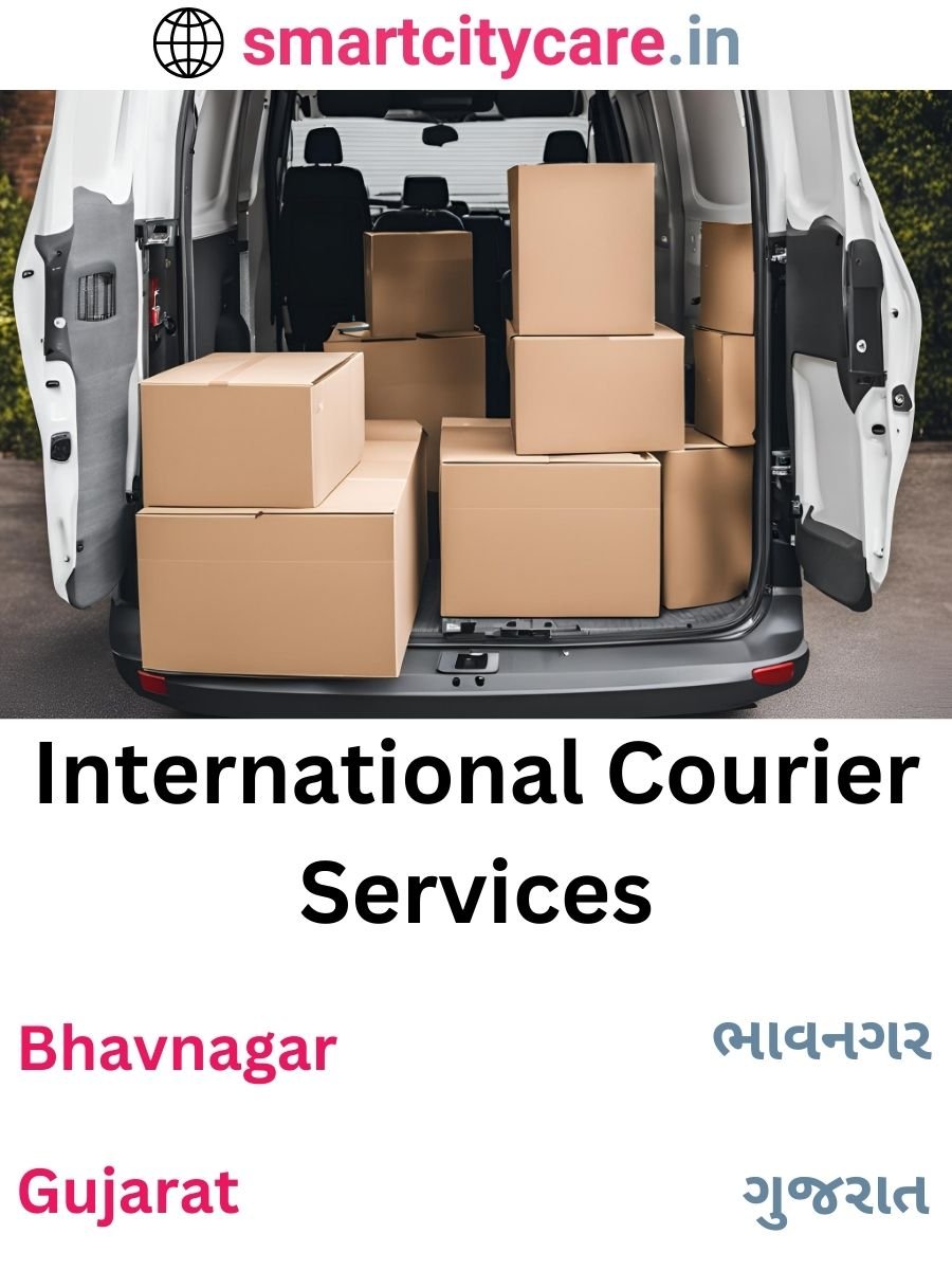 Efficient International Courier Services in Bhavnagar for Safe Global Delivery