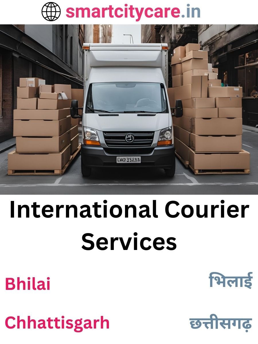 Efficient International Courier Services in Bhilai for Safe Global Delivery