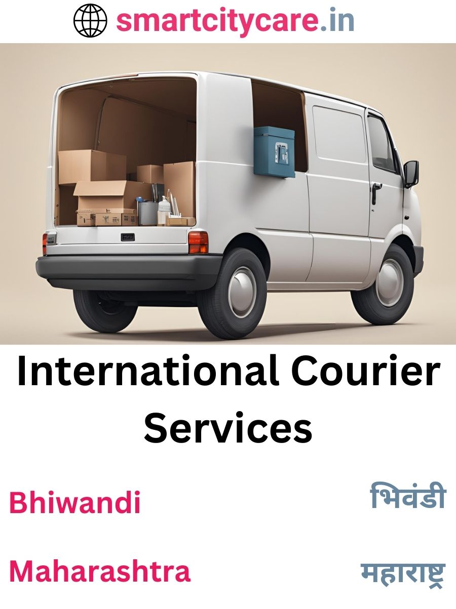 Efficient International Courier Services in Bhiwandi for Safe Global Delivery