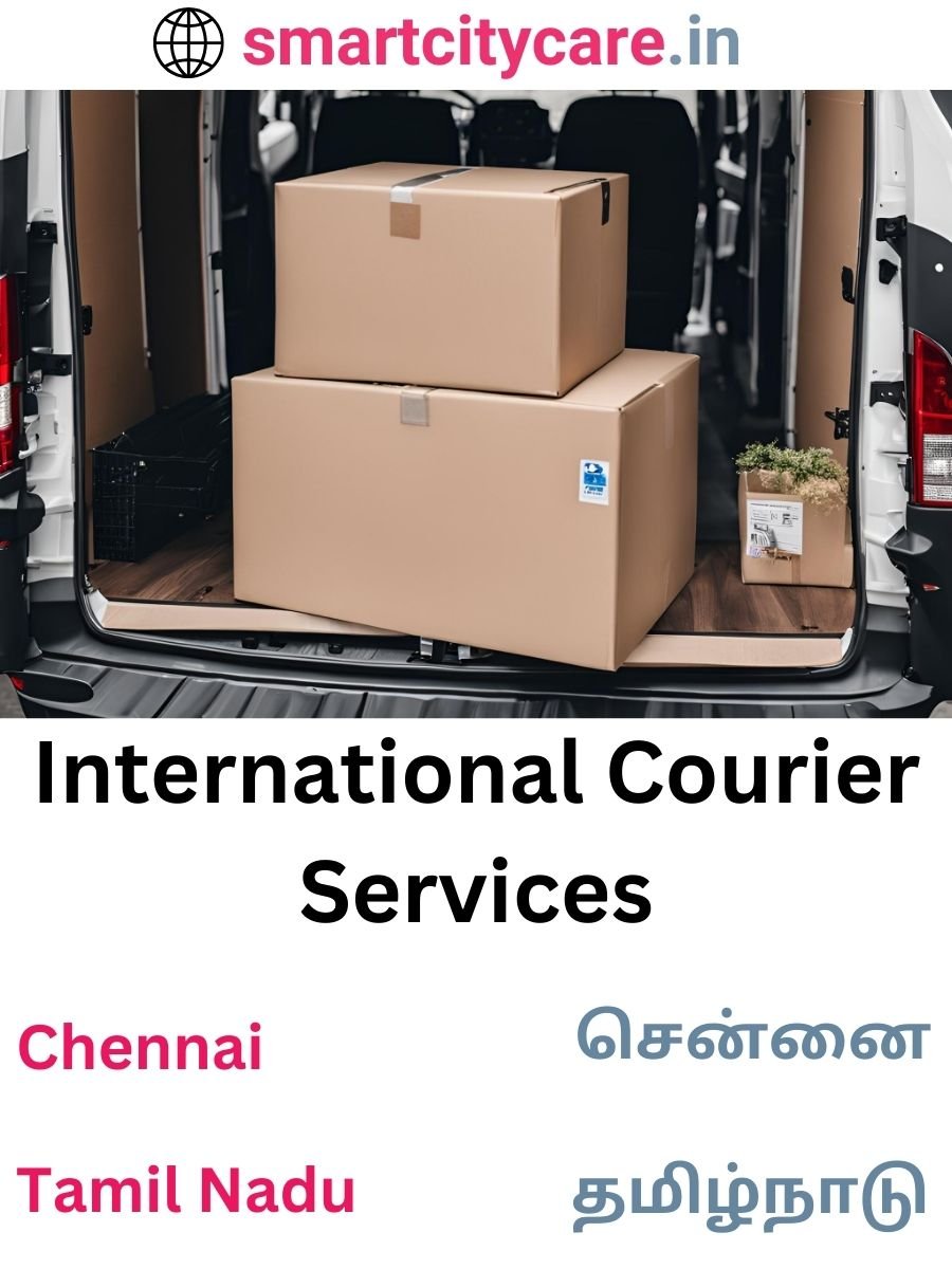 Efficient International Courier Services in Chennai for Safe Global Delivery