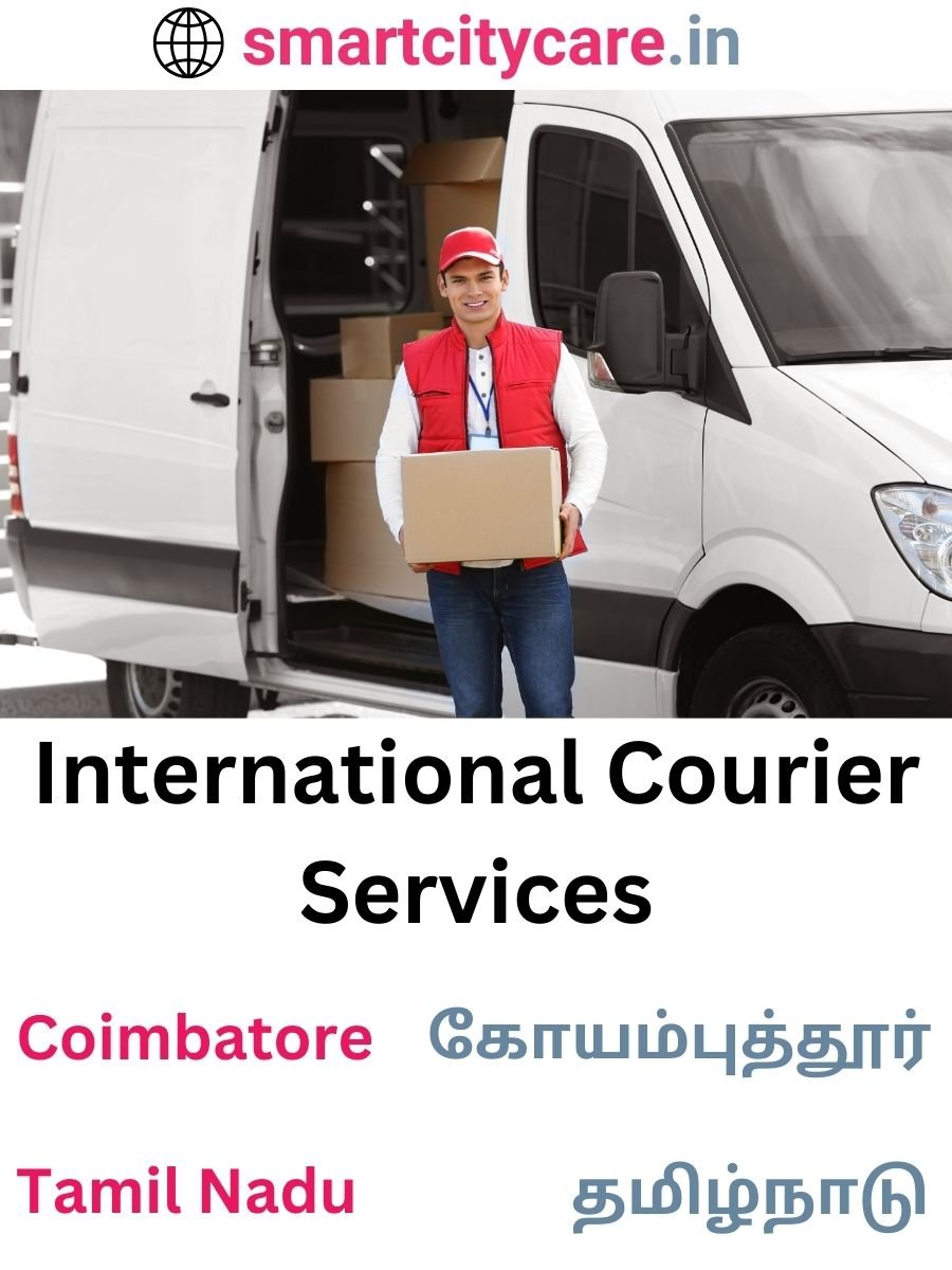 Efficient International Courier Services in Coimbatore for Safe Global Delivery