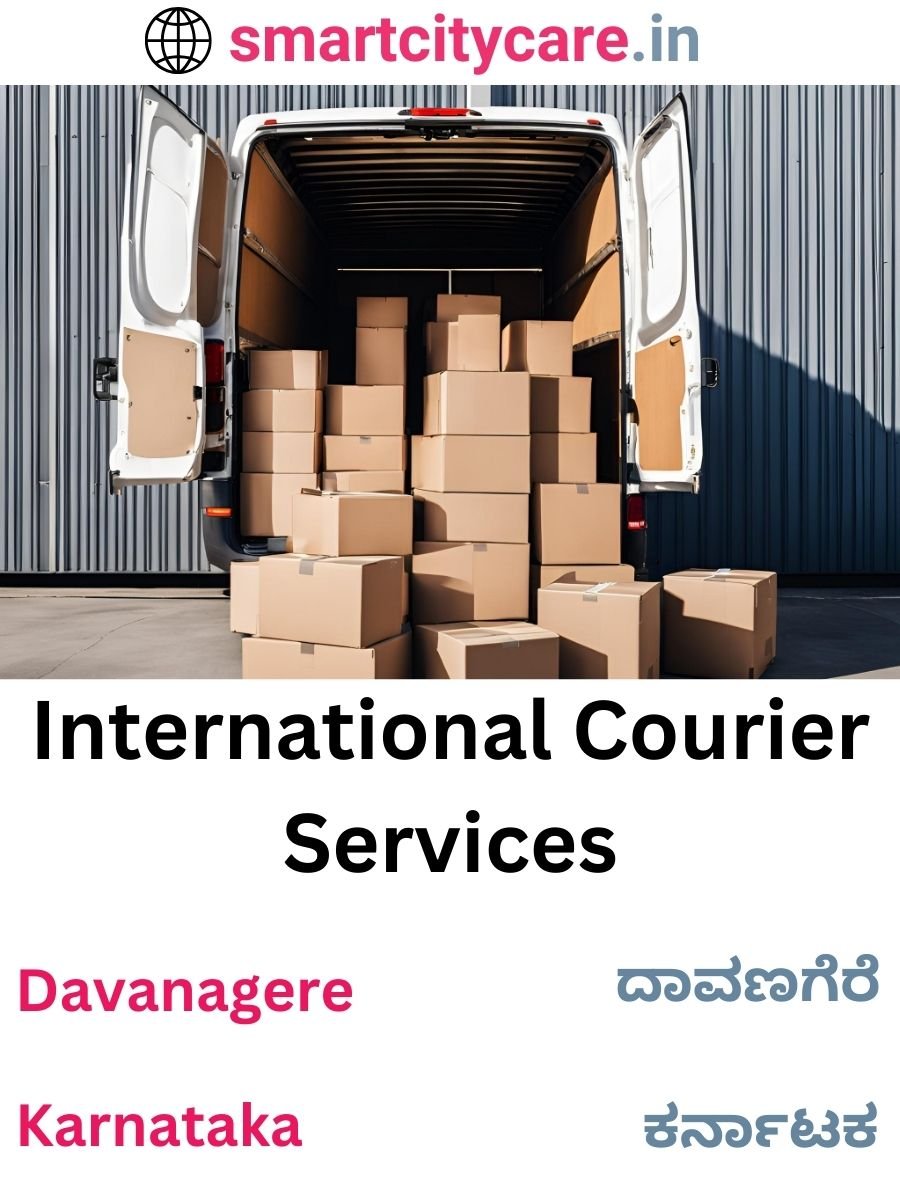 Efficient International Courier Services in Davanagere for Safe Global Delivery