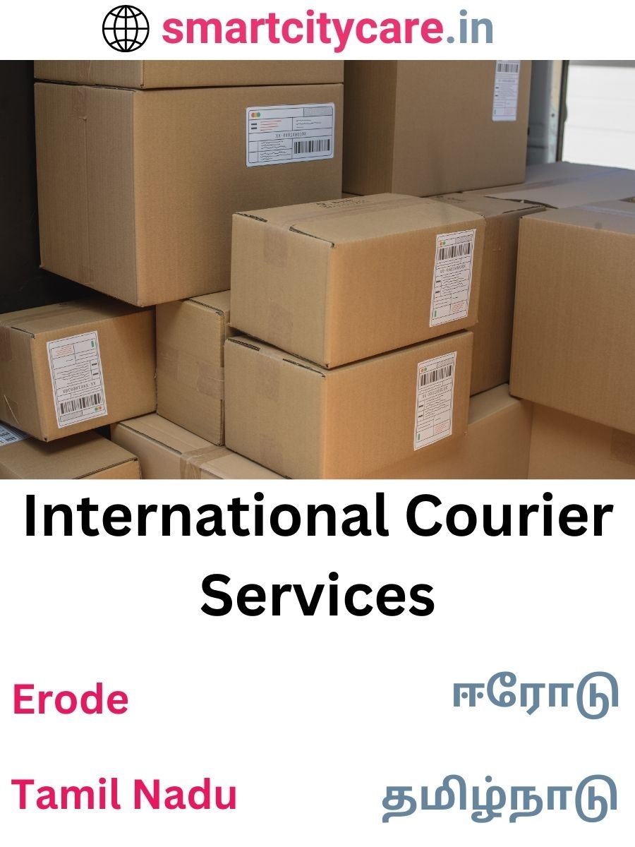 Efficient International Courier Services in Erode for Safe Global Delivery