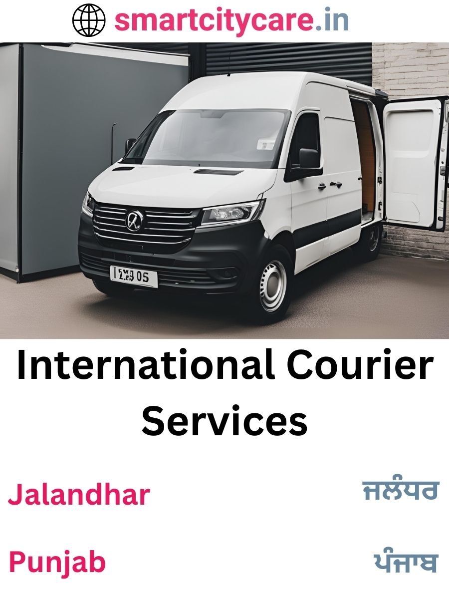 Efficient International Courier Services in Jalandhar for Safe Global Delivery