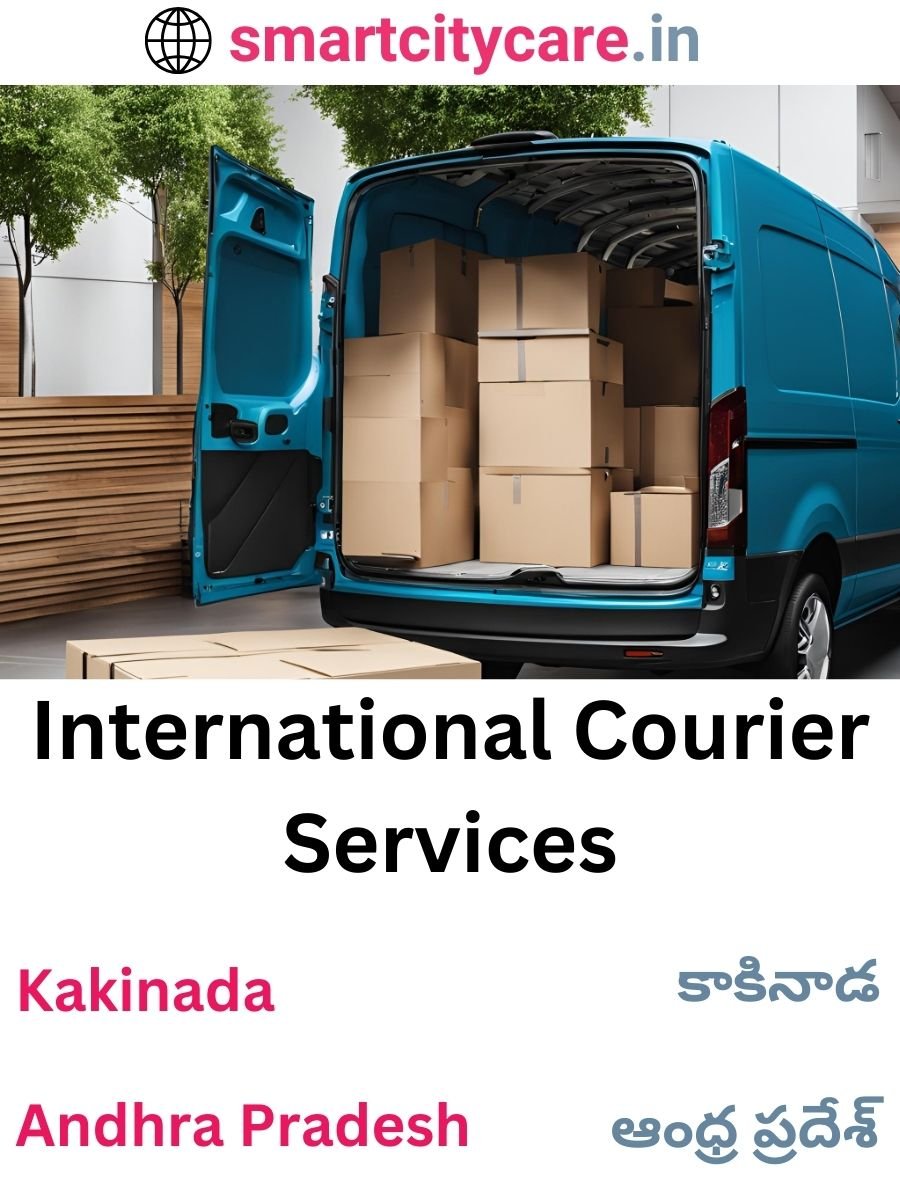 Efficient International Courier Services in Kakinada for Safe Global Delivery