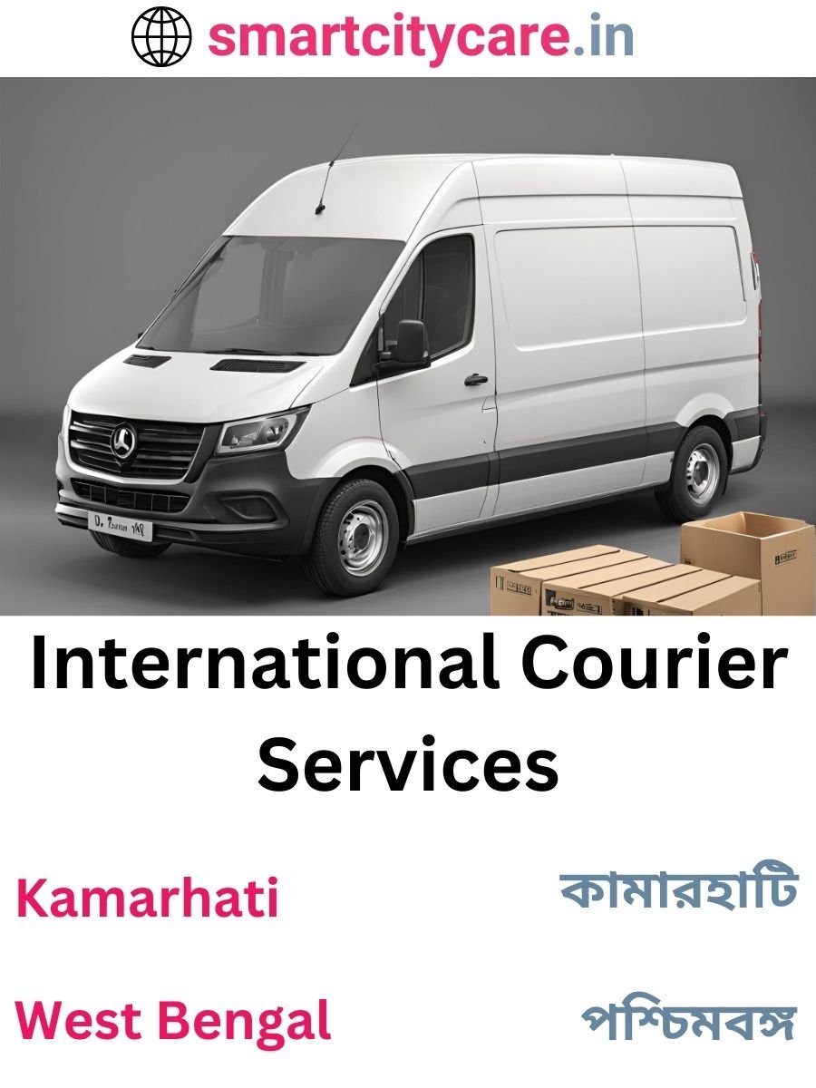 Efficient International Courier Services in Kamarhati for Safe Global Delivery