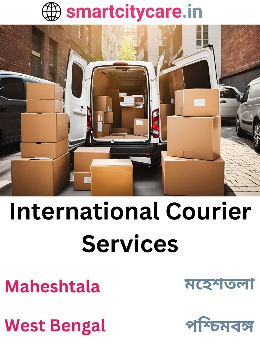 Efficient International Courier Services in Maheshtala for Safe Global Delivery