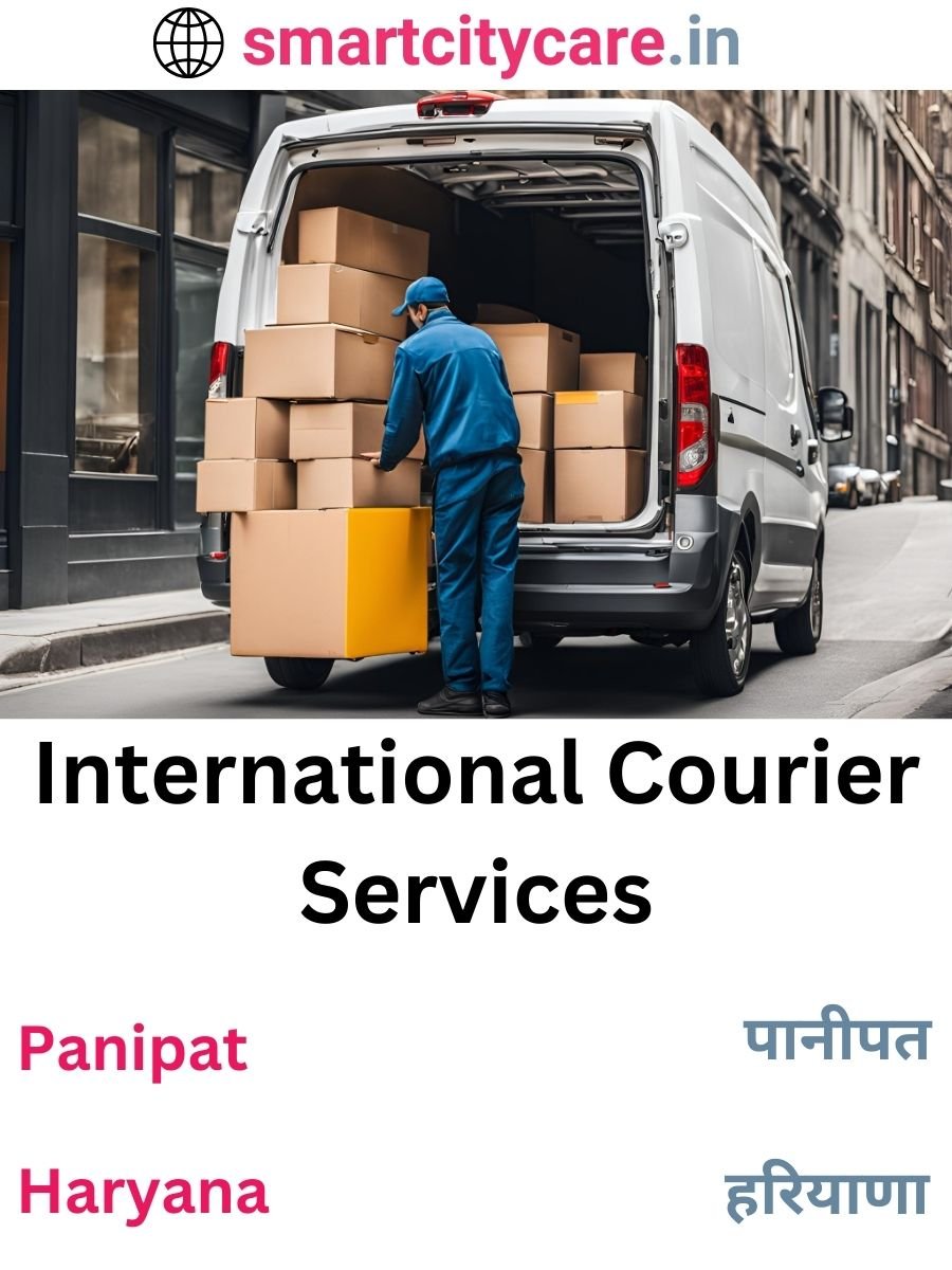 Efficient International Courier Services in Panipat for Safe Global Delivery