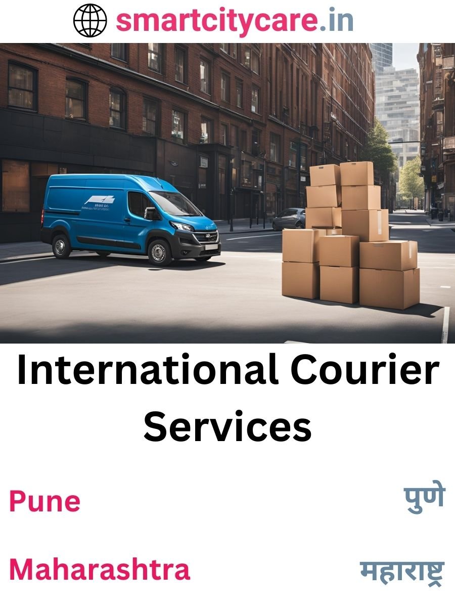 Efficient International Courier Services in Pune for Safe Global Delivery