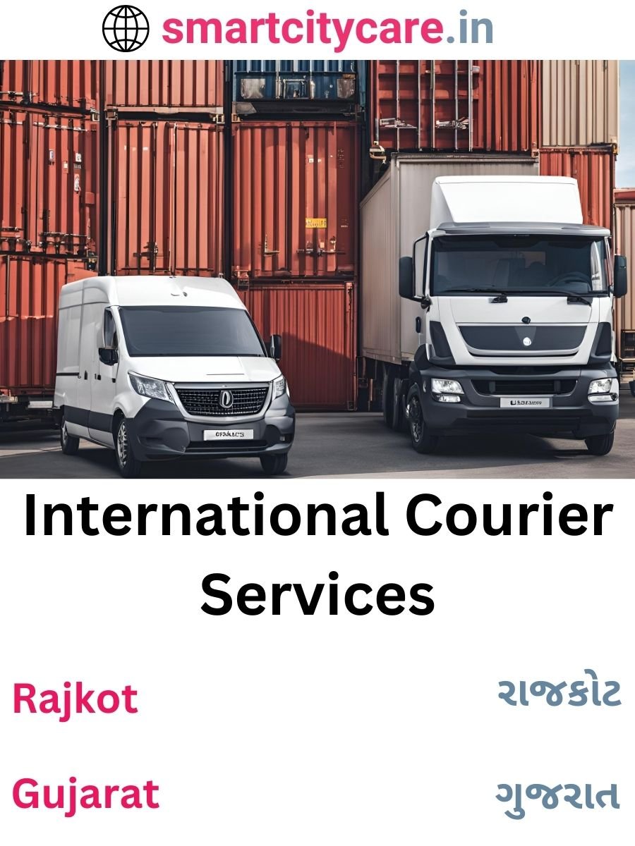 Efficient International Courier Services in Rajkot for Safe Global Delivery