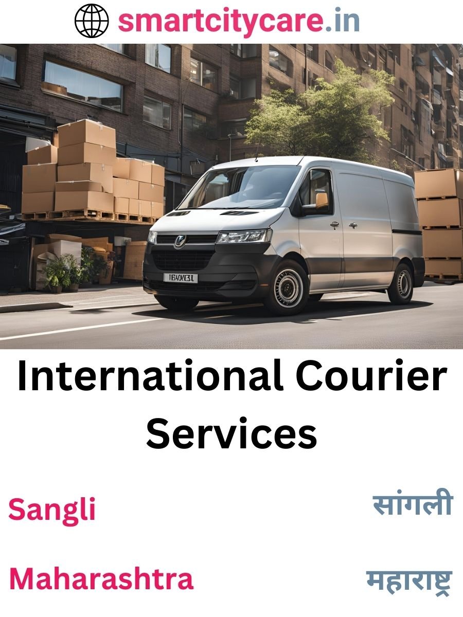 Efficient International Courier Services in Sangli for Safe Global Delivery