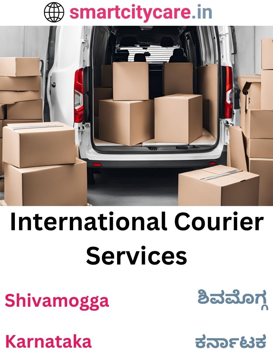 Efficient International Courier Services in Shivamogga for Safe Global Delivery