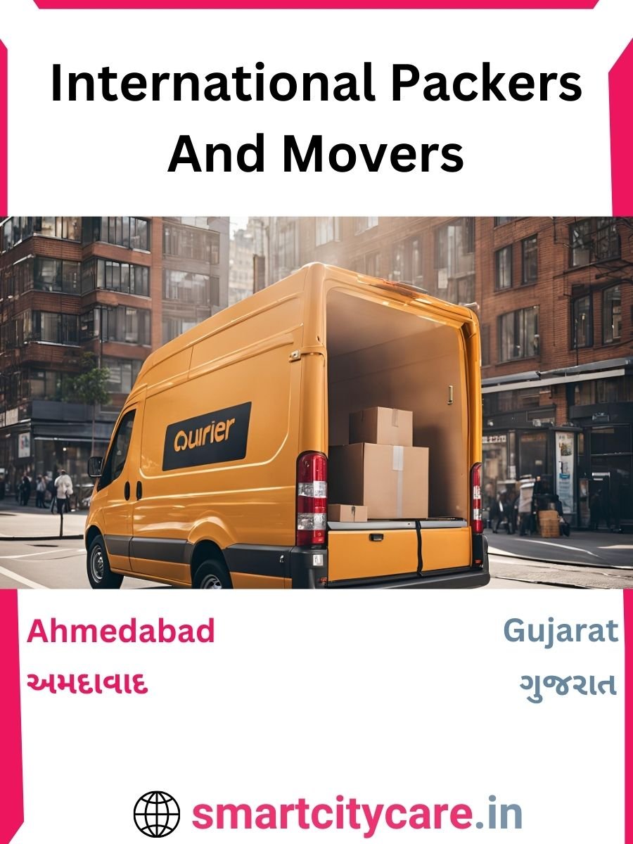 Expert International Packers and Movers in Ahmedabad for Secure Relocation