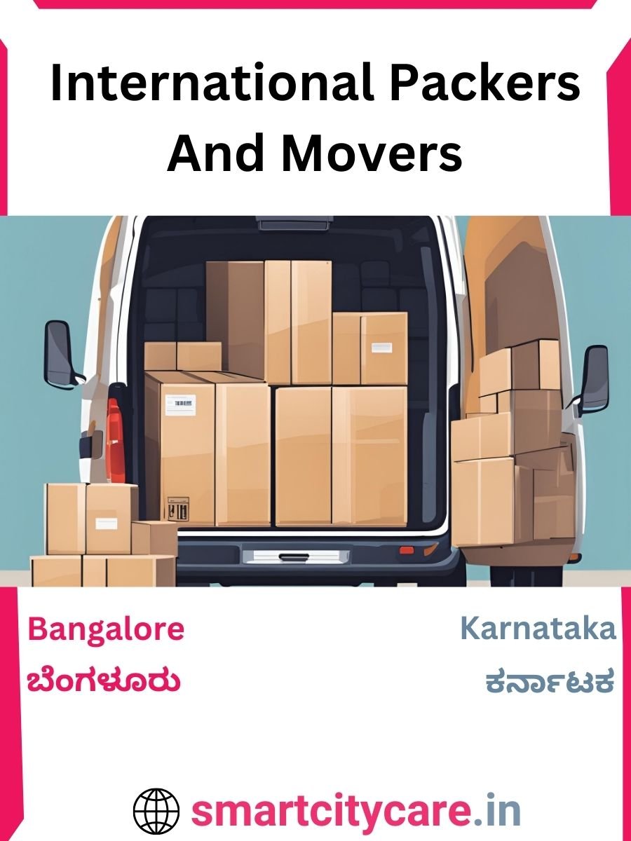 Expert International Packers and Movers in Bangalore for Secure Relocation