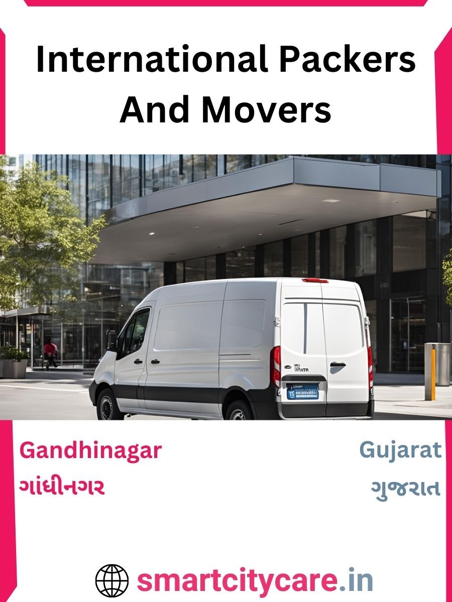 Expert International Packers and Movers in Gandhinagar for Secure Relocation