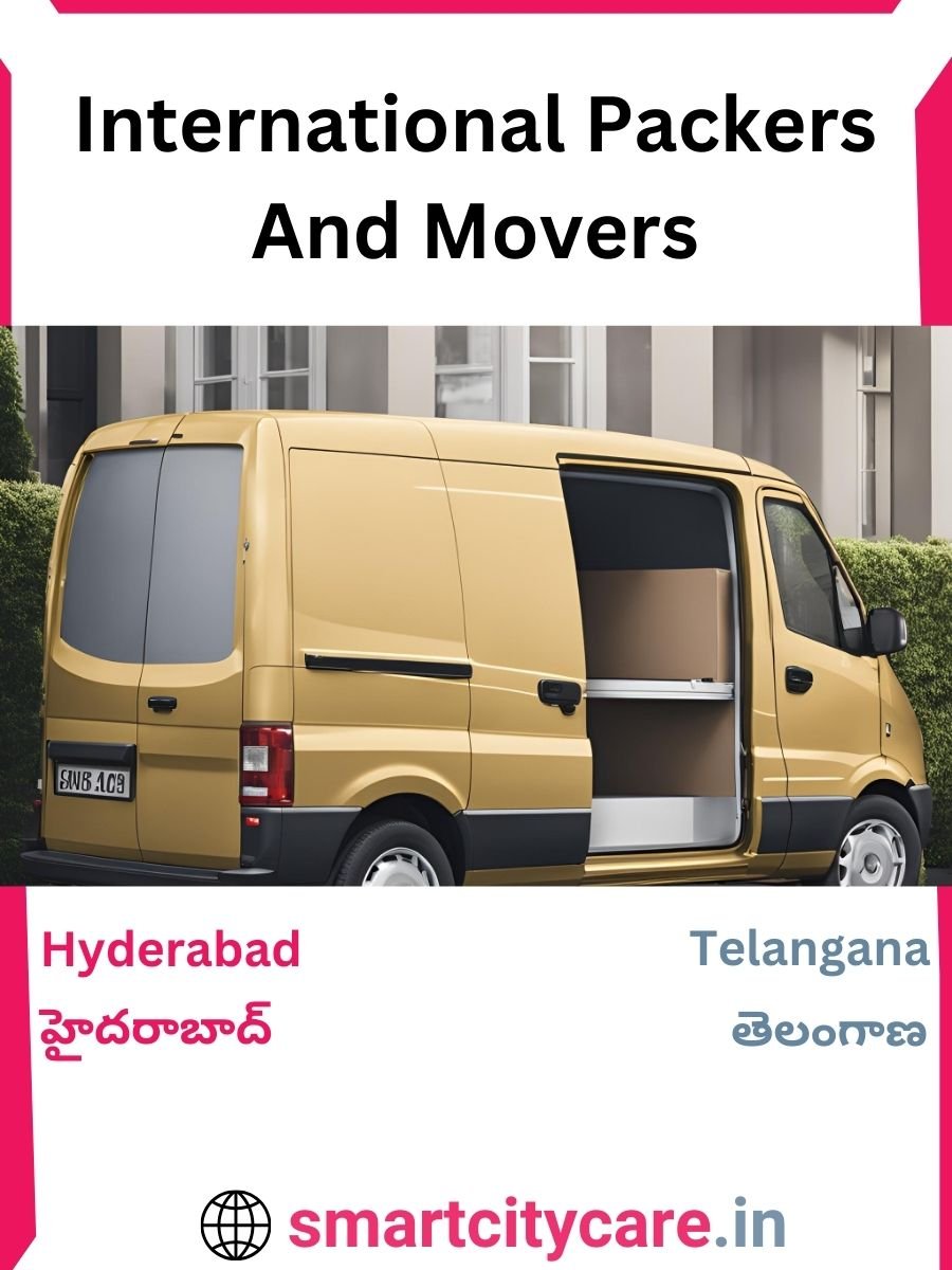 Expert International Packers and Movers in Hyderabad for Secure Relocation