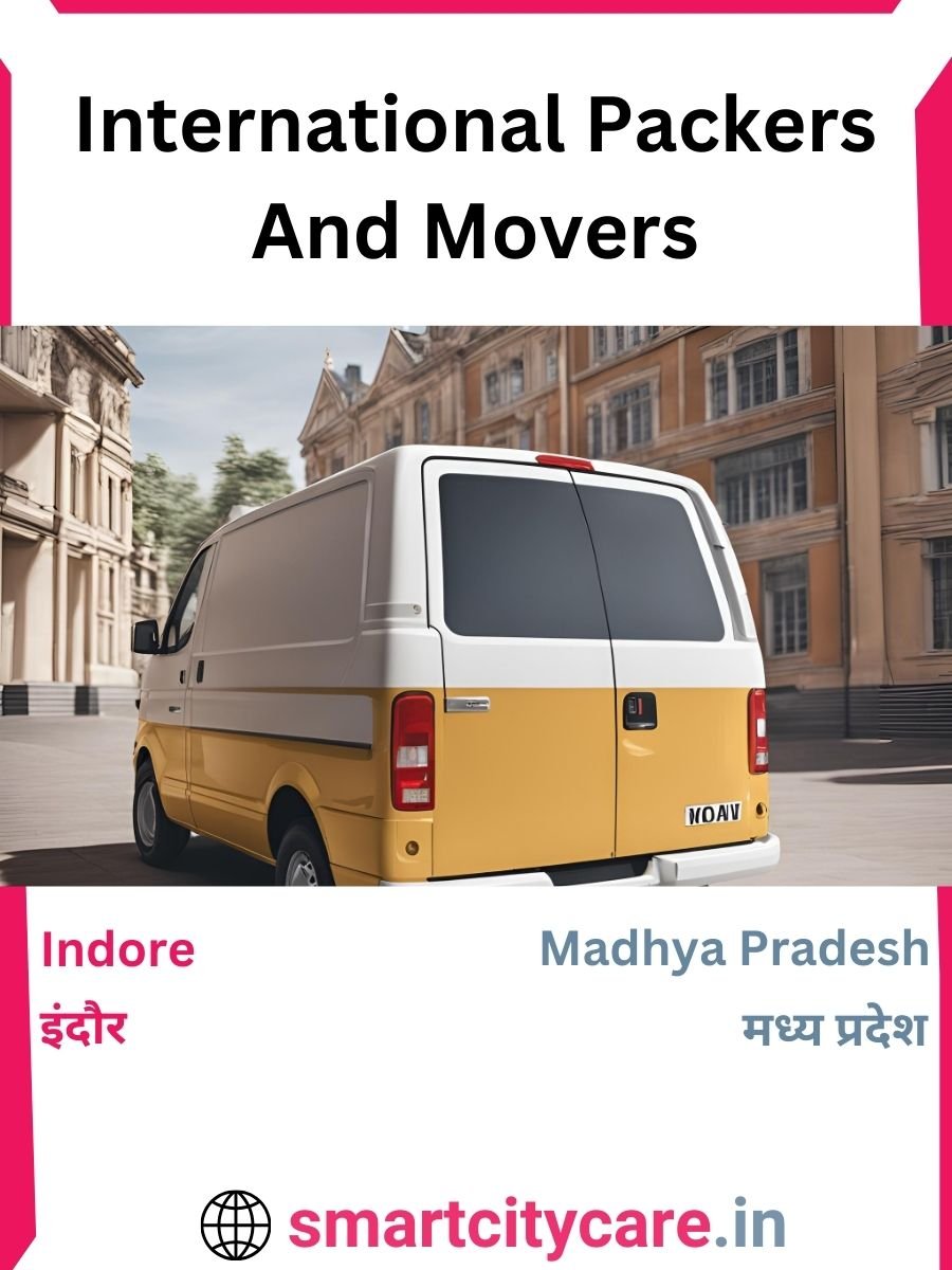 Expert International Packers and Movers in Indore for Secure Relocation