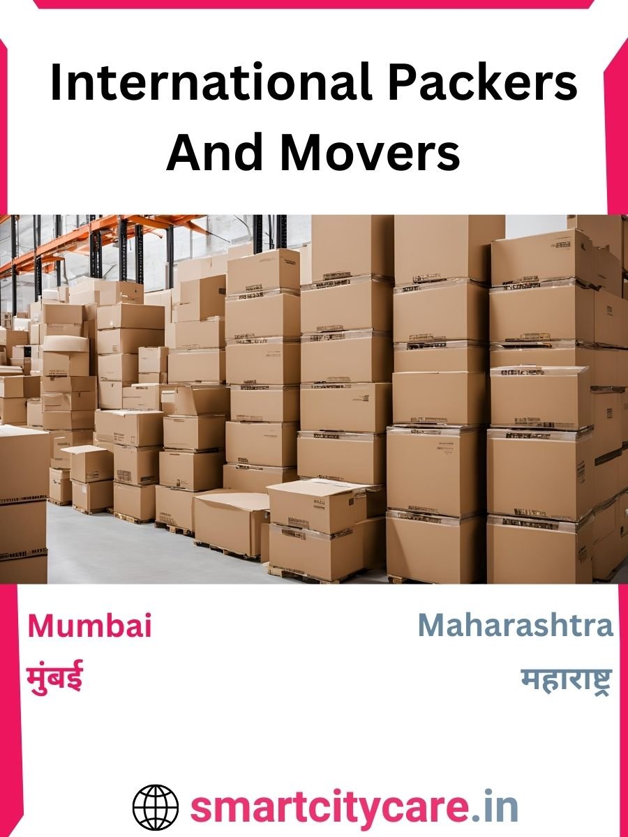 Expert International Packers and Movers in Mumbai for Secure Relocation