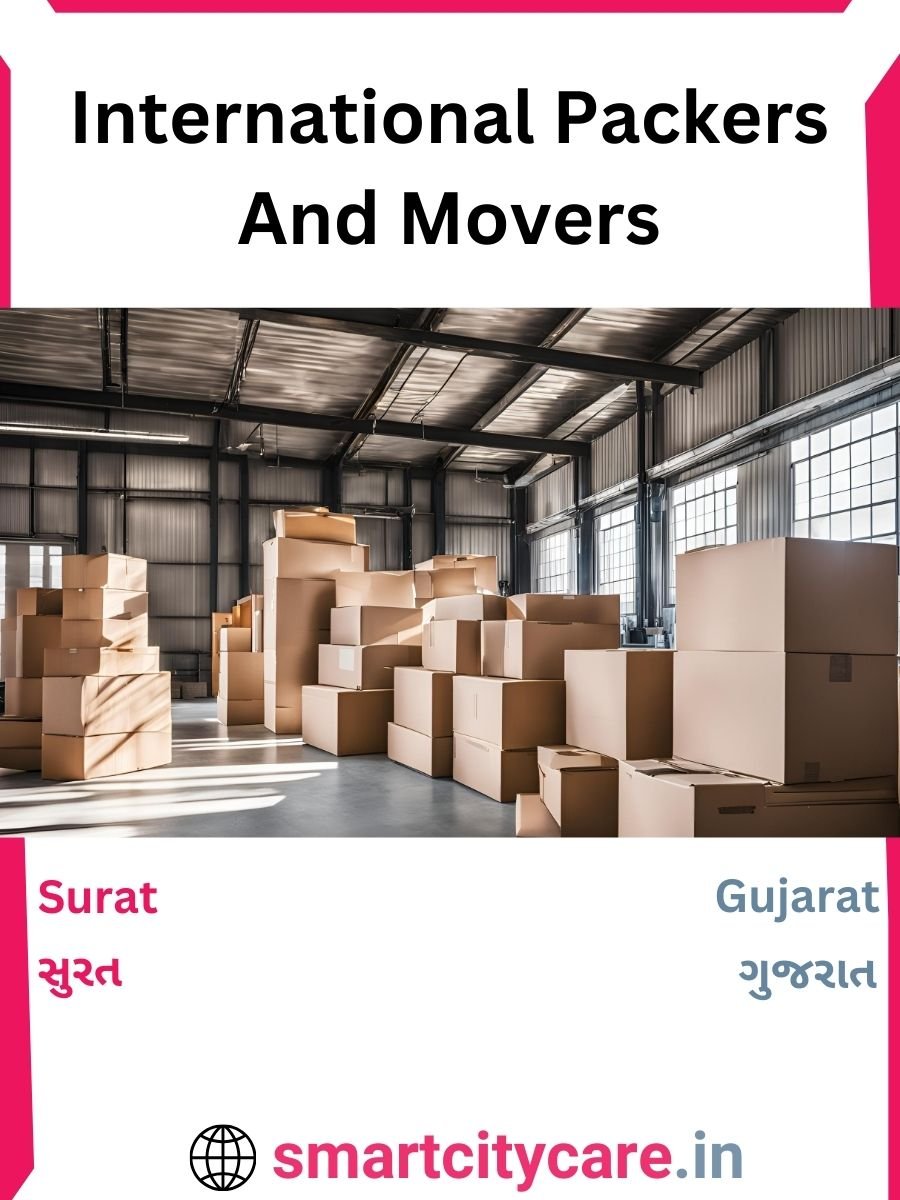 Expert International Packers and Movers in Surat for Secure Relocation