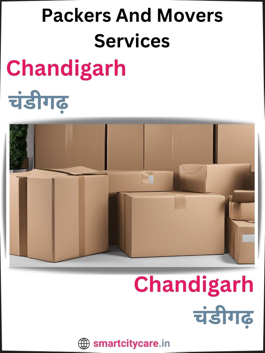 Seamless Relocation Solutions in Chandigarh