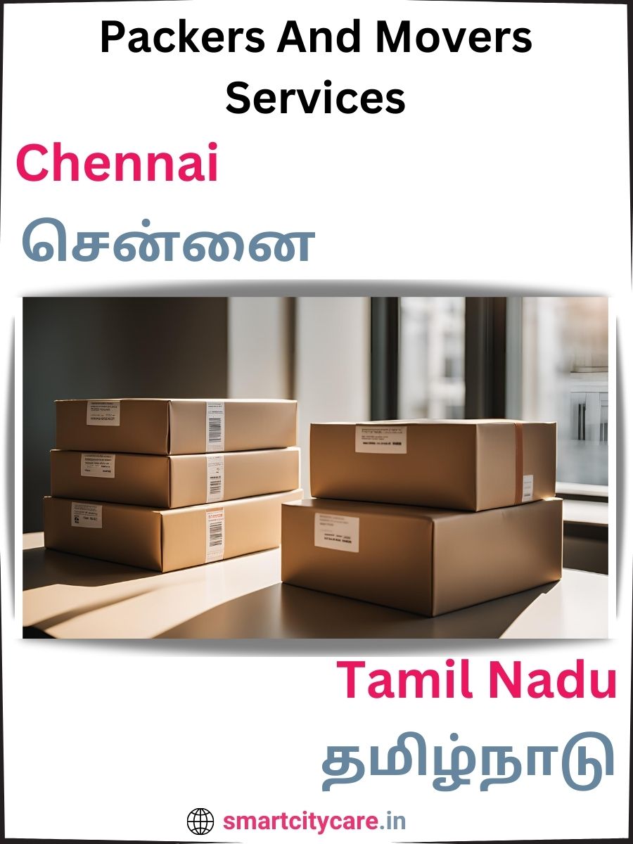 Seamless Relocation Solutions in Chennai