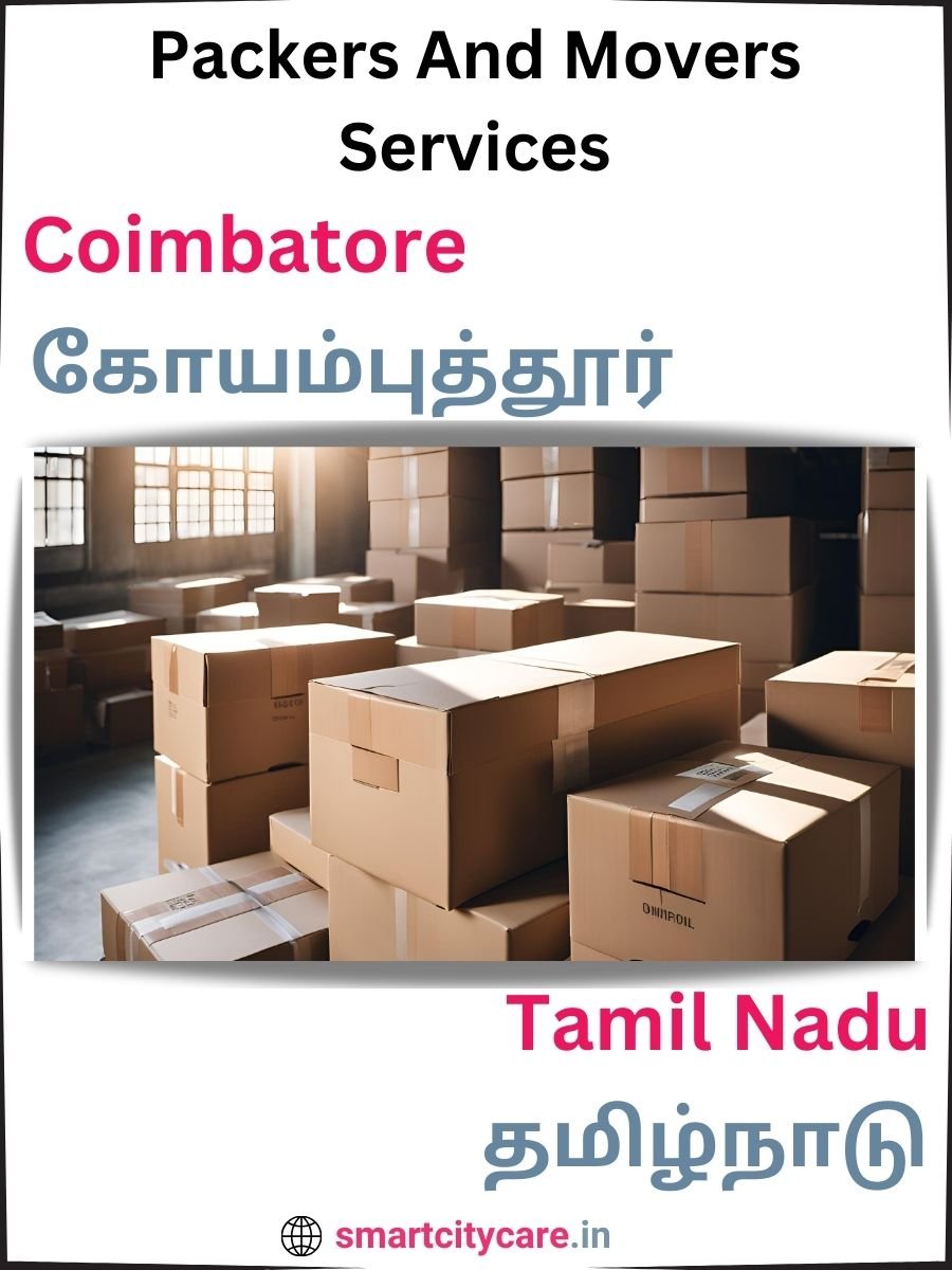 Seamless Relocation Solutions in Coimbatore