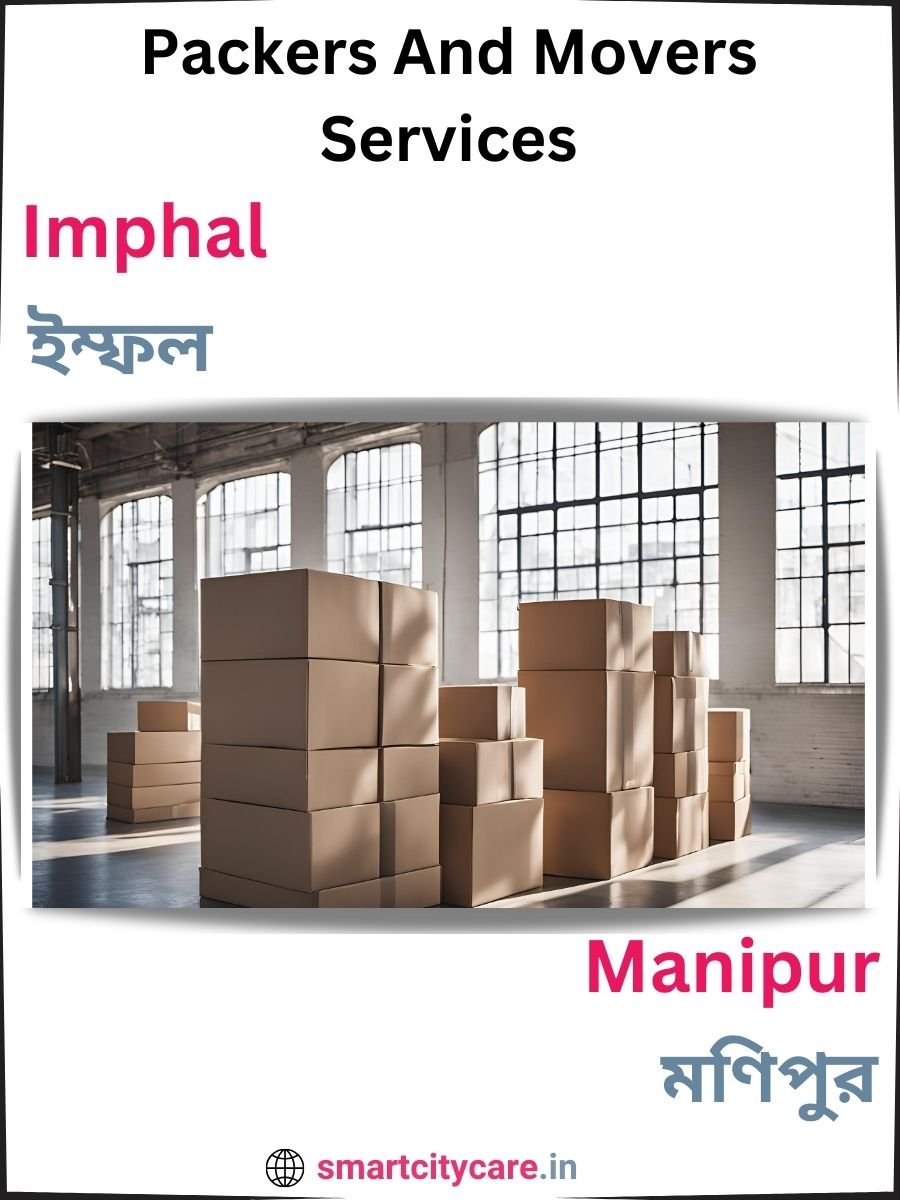 Seamless Relocation Solutions in Imphal