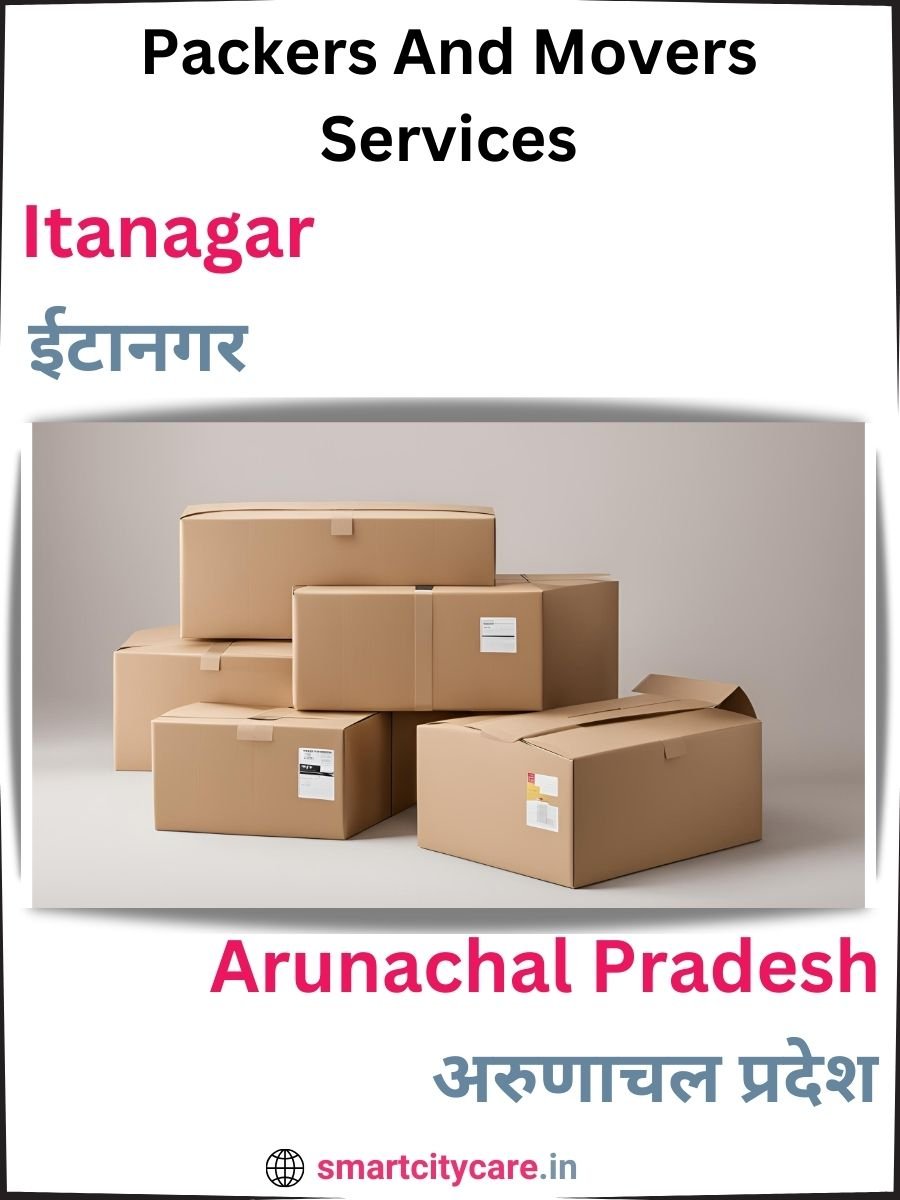 Seamless Relocation Solutions in Itanagar