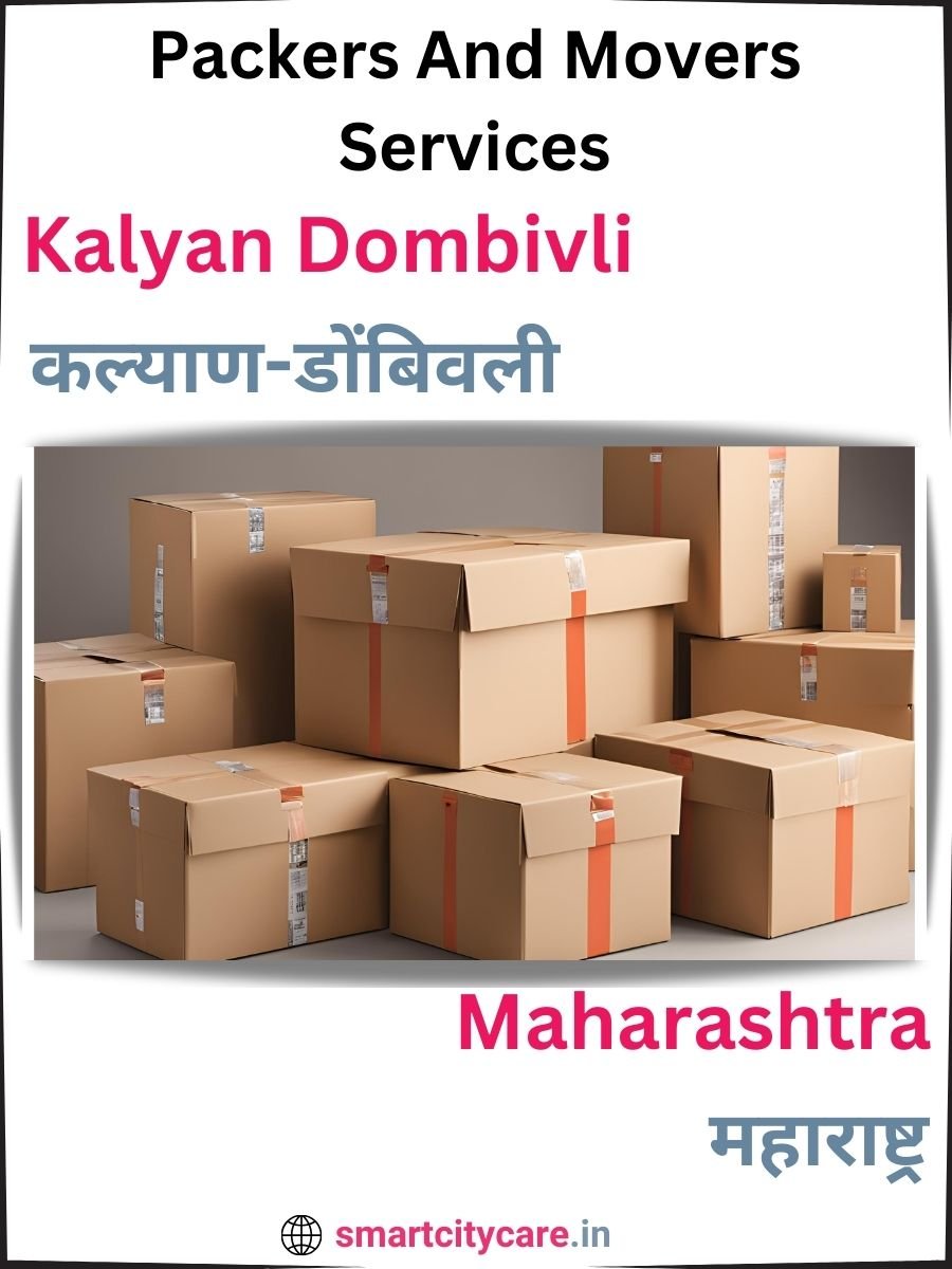 Seamless Relocation Solutions in Kalyan Dombivli