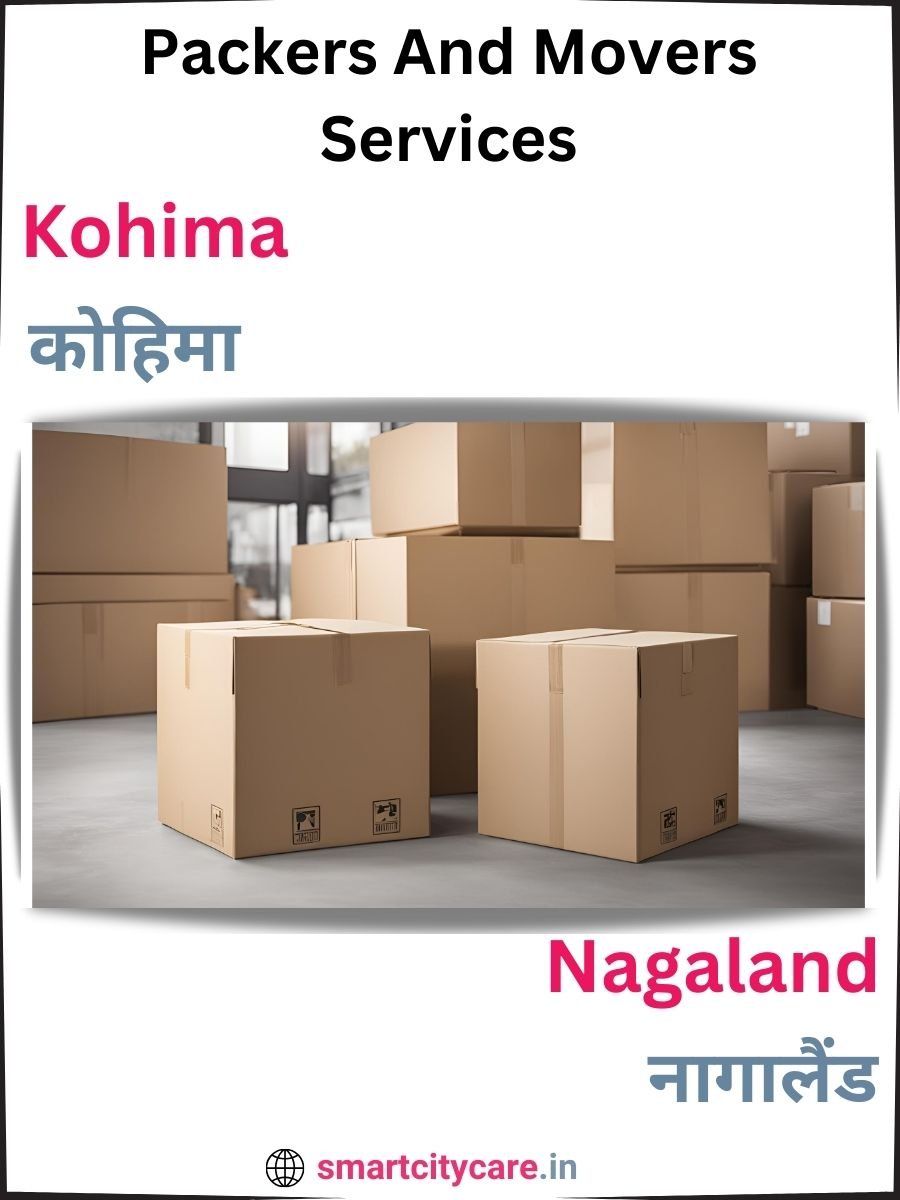 Seamless Relocation Solutions in Kohima