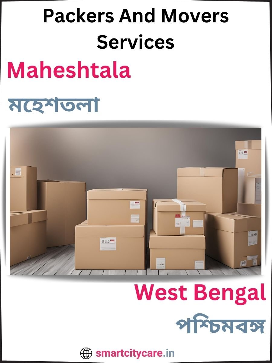 Seamless Relocation Solutions in Maheshtala