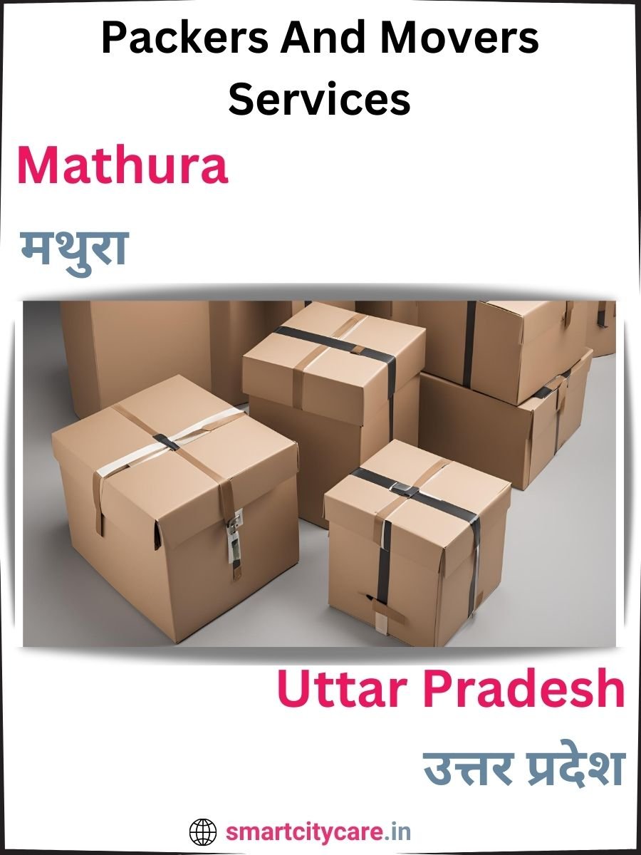 Seamless Relocation Solutions in Mathura