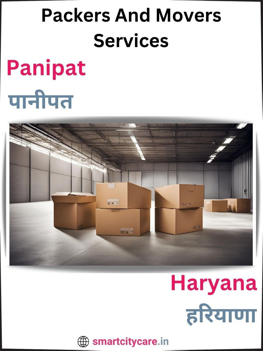 Seamless Relocation Solutions in Panipat