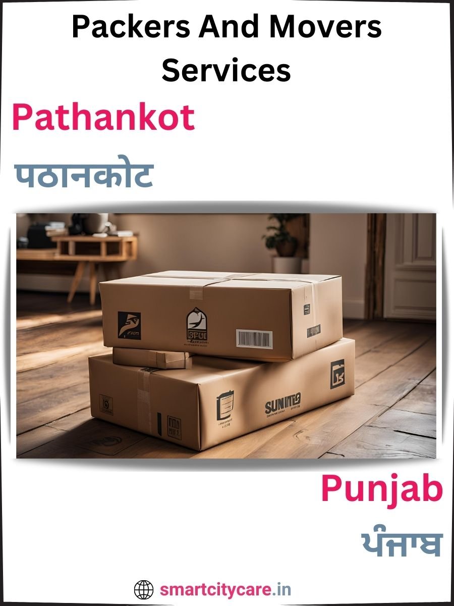 Seamless Relocation Solutions in Pathankot