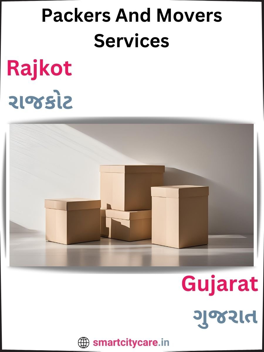 Seamless Relocation Solutions in Rajkot