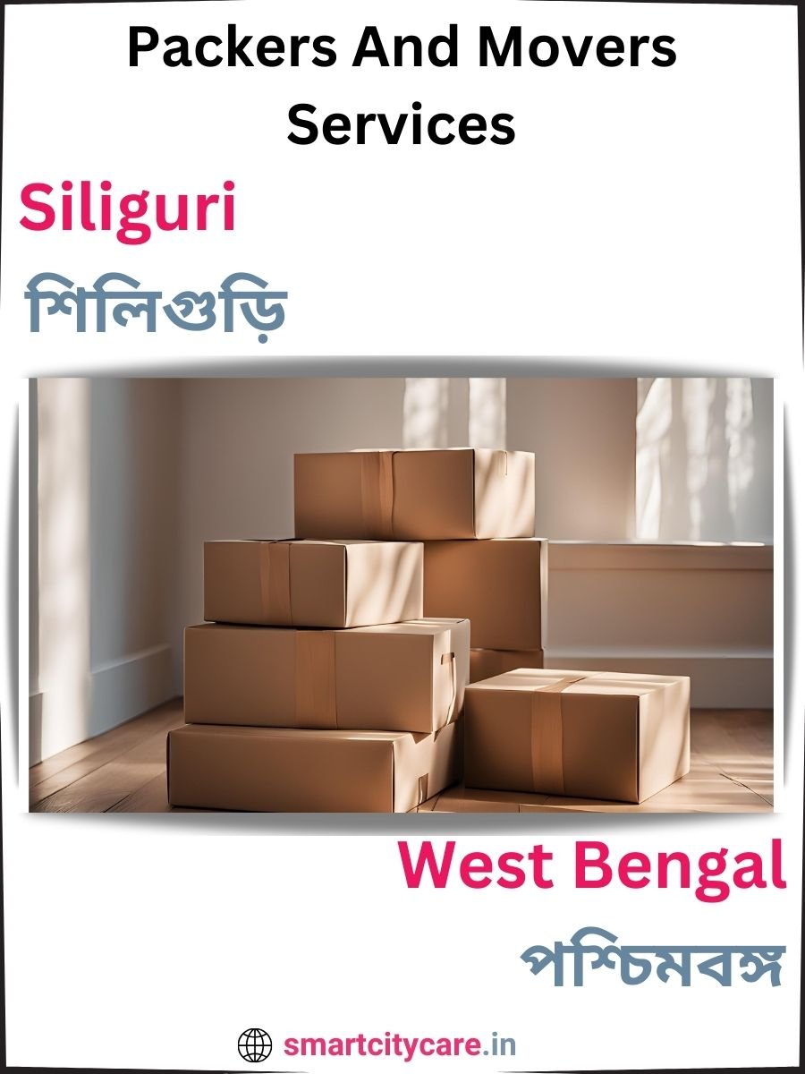 Seamless Relocation Solutions in Siliguri