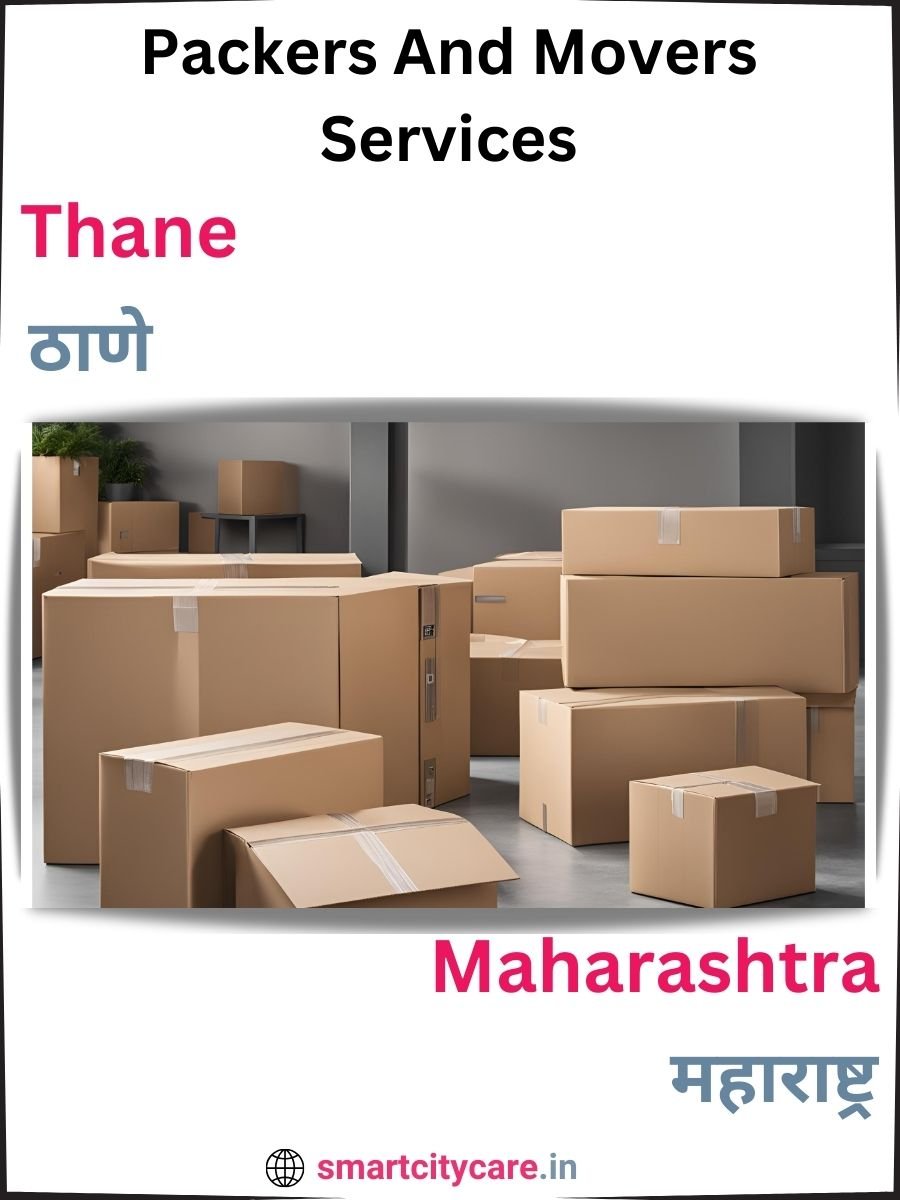 Seamless Relocation Solutions in Thane