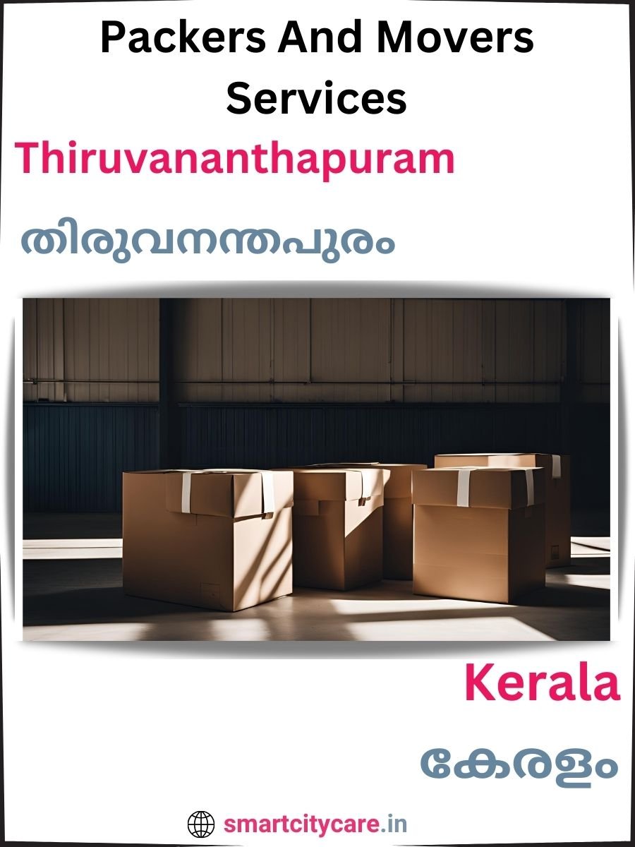 Seamless Relocation Solutions in Thiruvananthapuram