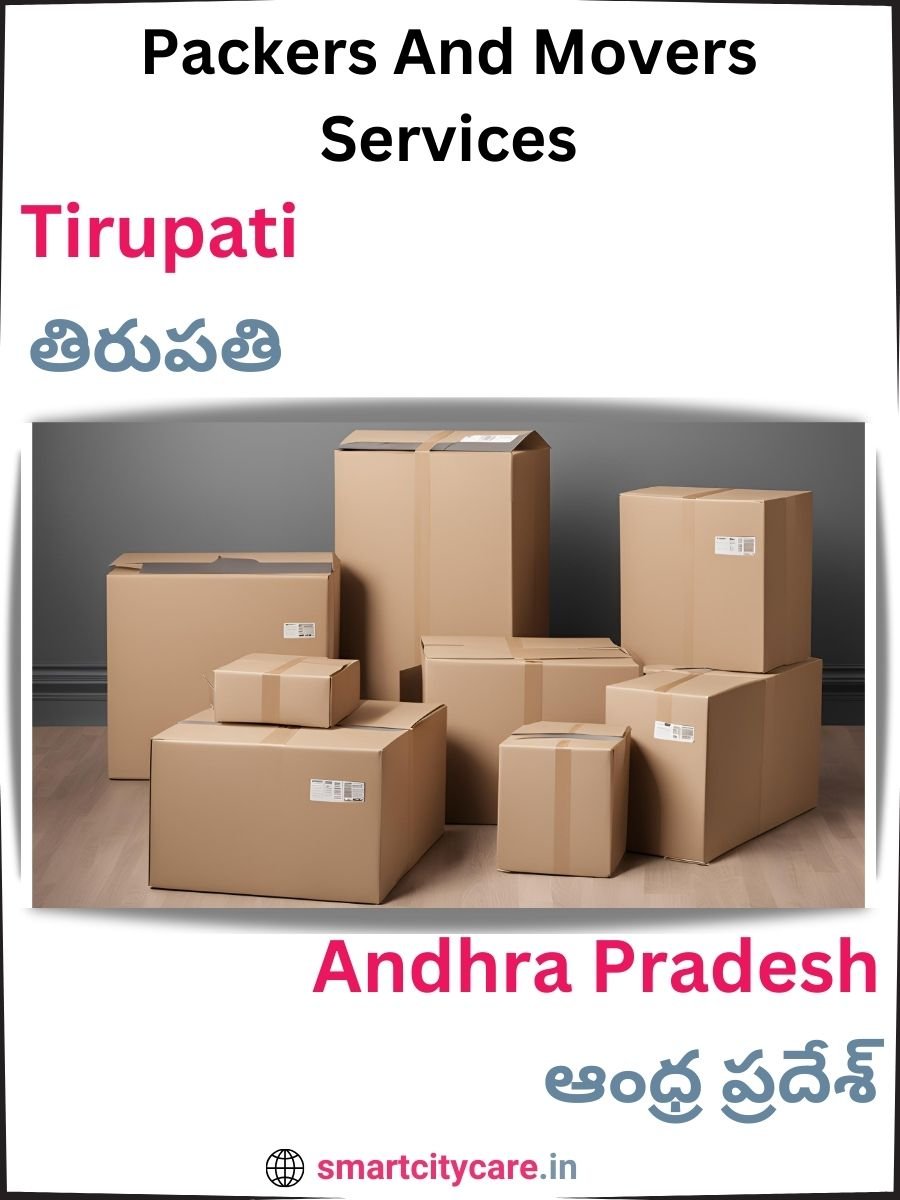 Seamless Relocation Solutions in Tirupati