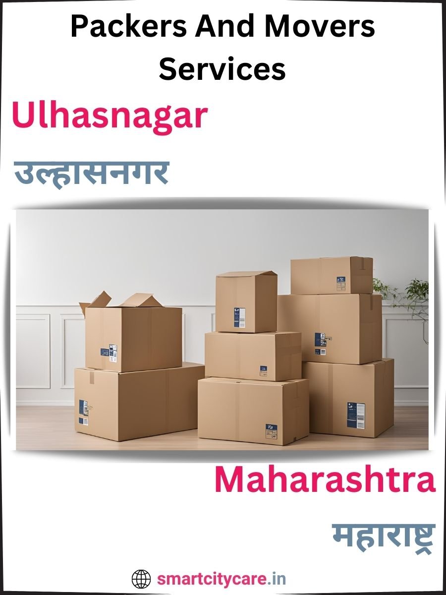 Seamless Relocation Solutions in Ulhasnagar