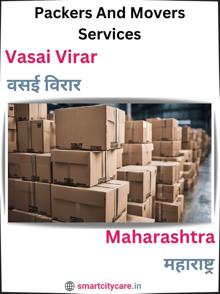 Seamless Relocation Solutions in Vasai Virar