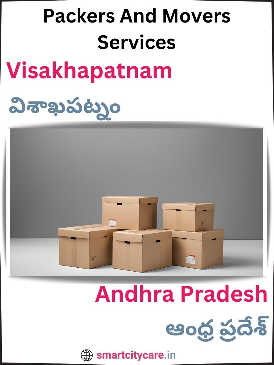 Seamless Relocation Solutions in Visakhapatnam