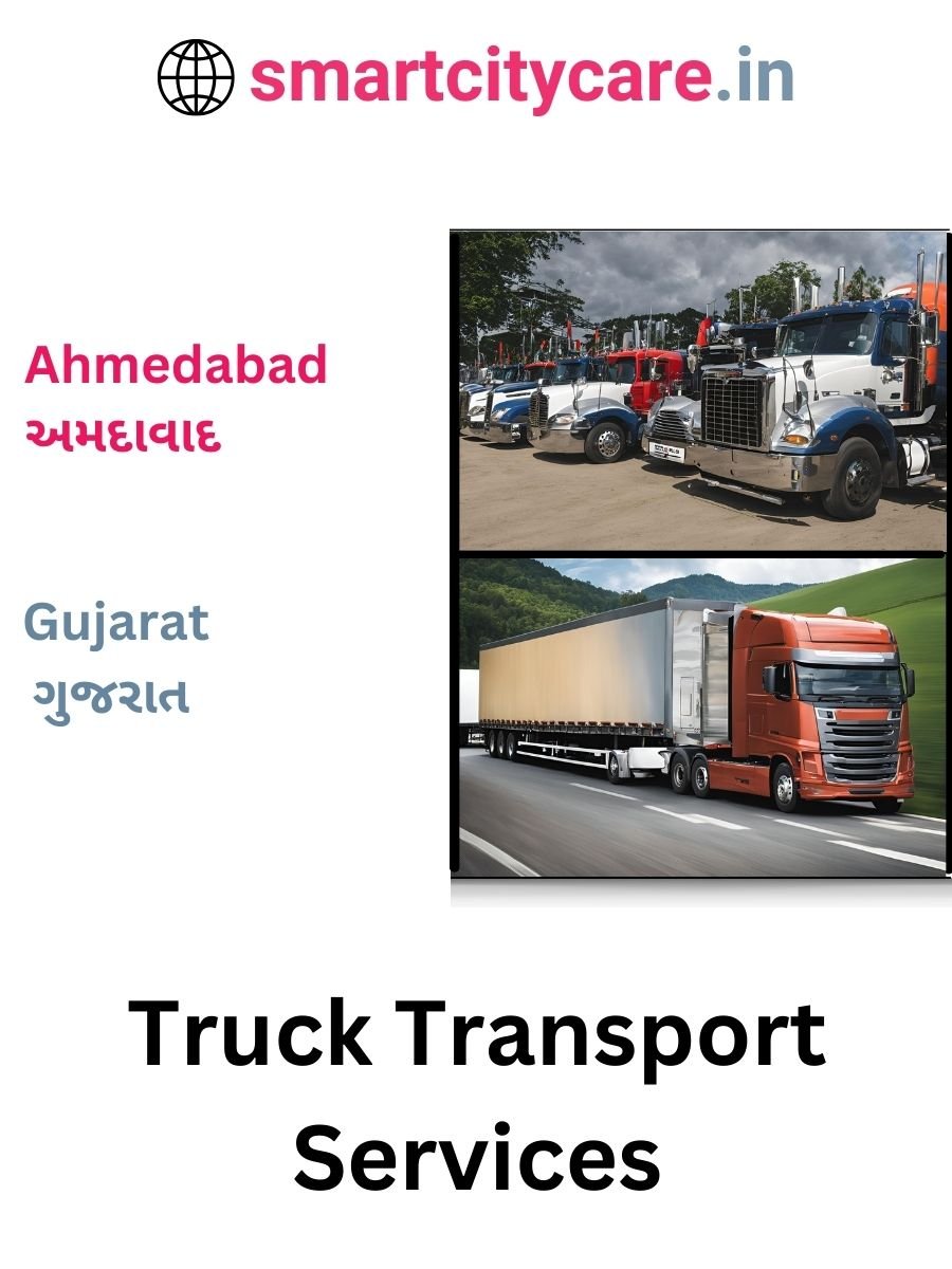 Efficient and Reliable Truck Transport in Ahmedabad with Smart City Care