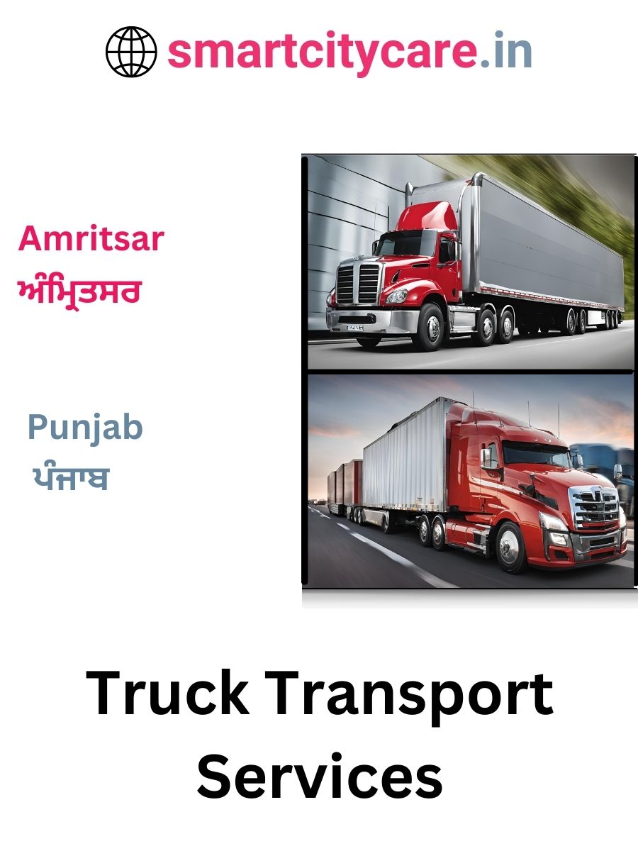 Efficient and Reliable Truck Transport in Amritsar with Smart City Care