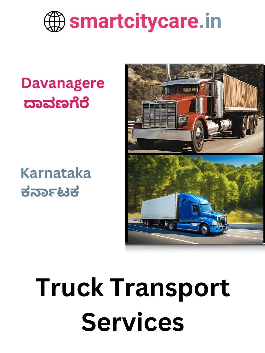 Efficient and Reliable Truck Transport in Davanagere with Smart City Care