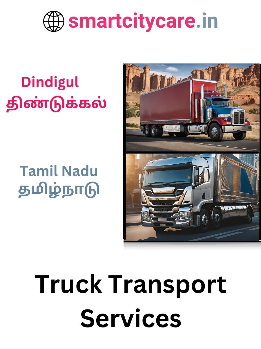 Efficient and Reliable Truck Transport in Dindigul with Smart City Care