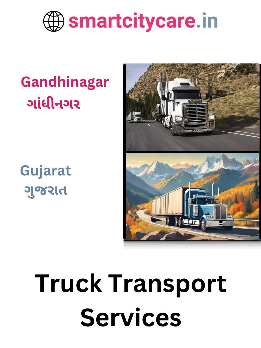 Efficient and Reliable Truck Transport in Gandhinagar with Smart City Care