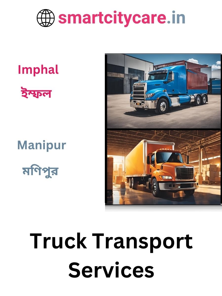 Efficient and Reliable Truck Transport in Imphal with Smart City Care