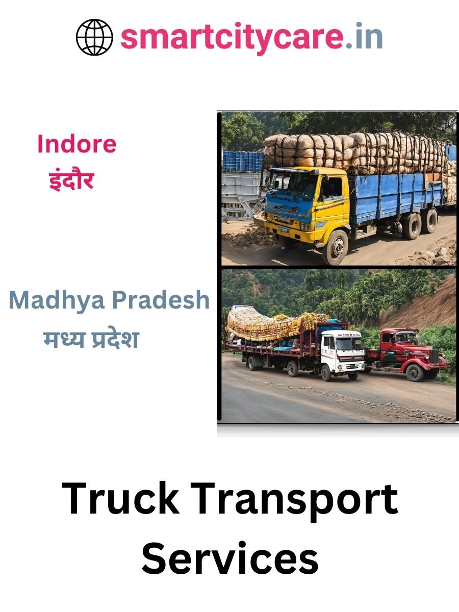 Efficient and Reliable Truck Transport in Indore with Smart City Care